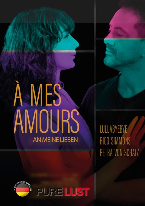 A Mes Amours - An meine Lieben